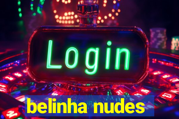 belinha nudes